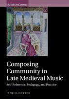 Composing Community in Late Medieval Music