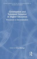 Colonization and Epistemic Injustice in Higher Education