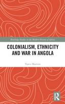 Colonialism, Ethnicity and War in Angola