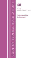 Code of Federal Regulations, Title 40 Protection of the Environment 81, Revised as of July 1, 2022