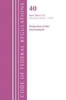 Code of Federal Regulations, Title 40 Protection of the Environment 700-722, Revised as of July 1, 2022