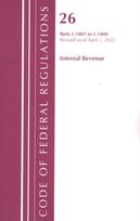 Code of Federal Regulations, Title 26 Internal Revenue 1.1001-1.1400, Revised as of April 1, 2022