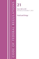 Code of Federal Regulations, Title 21 Food and Drugs 200 - 299, 2022
