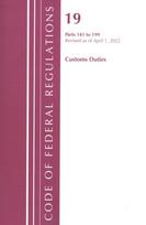 Code of Federal Regulations, Title 19 Customs Duties 141- 199, 2022