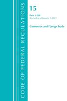 Code of Federal Regulations, Title 15 Commerce and Foreign Trade 1-299, Revised as of January 1, 2021