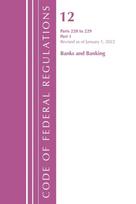 Code of Federal Regulations, Title 12 Banks and Banking 220-229, Revised as of January 1, 2022