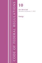 Code of Federal Regulations, Title 10 Energy 500-End, Revised as of January 1, 2022