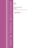 Code of Federal Regulations, Title 07 Agriculture 210-299, Revised as of January 1, 2022