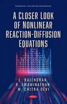 Closer Look of Nonlinear Reaction-Diffusion Equations