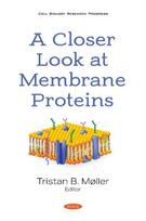 Closer Look at Membrane Proteins