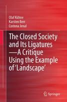 Closed Society and Its Ligatures—A Critique Using the Example of 'Landscape'