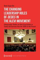Changing Leadership Roles of Dedes in the Alevi Movement
