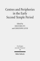 Centres and Peripheries in the Early Second Temple Period