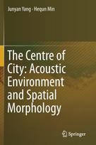 Centre of City: Acoustic Environment and Spatial Morphology