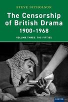 The Censorship of British Drama 1900-1968 Volume 3