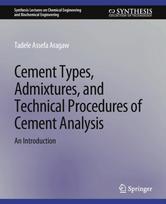 Cement Types, Admixtures, and Technical Procedures of Cement Analysis