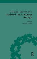 Celia in Search of a Husband: By a Modern Antique