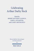 Celebrating Arthur Darby Nock