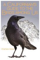 Californian's Guide to the Birds among Us