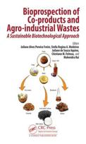 Bioprospection of Co-products and Agro-industrial Wastes