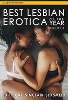 Best Lesbian Erotica of the Year, Volume 5