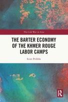 Barter Economy of the Khmer Rouge Labor Camps
