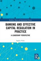 Banking and Effective Capital Regulation in Practice