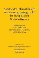 Aspekte des Internationalen Versicherungsvertragsrechts im Europaischen Wirtschaftsraum