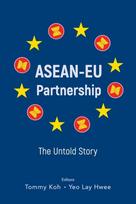 Asean-eu Partnership: The Untold Story