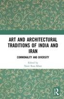 Art and Architectural Traditions of India and Iran
