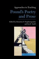 Approaches to Teaching Pound's Poetry and Prose