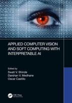 Applied Computer Vision and Soft Computing with Interpretable AI