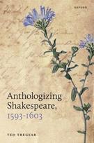 Anthologizing Shakespeare, 1593-1603
