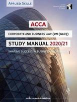 ACCA Corporate and Business Law (GLO) Study Manual 2020-21