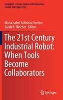 21st Century Industrial Robot: When Tools Become Collaborators