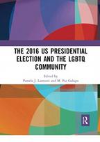 2016 US Presidential Election and the LGBTQ Community - Minkštas viršelis