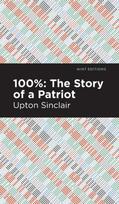 100%: The Story of a Patriot