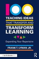 100 Teaching Ideas that Transfer and Transform Learning - Minkštas viršelis