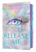 Release Me Special ed. (Shatter Me: The New Republic)