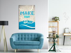 Reprodukcija Artgeist Make Today Amazing N8548, 40 cm x 60 cm
