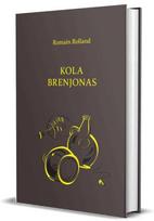 Kola Brenjonas (knyga su defektais) - Romain Rolland