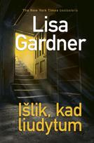 Išlik, kad liudytum (knyga su defektais) - Lisa Gardner