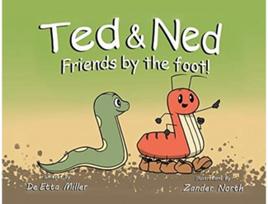 Ted & Ned: Friends by the Foot! Friends by the Foot!
