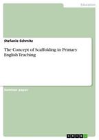 The Concept of Scaffolding in Primary English Teaching