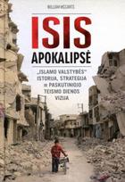 ISIS apokalipsė: „Islamo valstybės“ istorija, strategija ir paskutiniojo teismo dienos (knyga su defektais) - William McCants