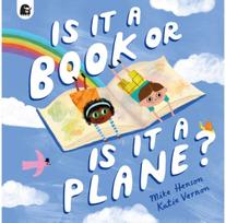 Is it a Book or is it a Plane?: Created in partnership with the Play team at Great Ormond Street Hospital