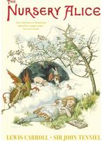 Nursery Alice: Alice's Adventures in Wonderland adapted for younger readers by Lewis Carroll