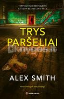 Trys paršeliai (Detektyvas Robertas Ketas 3) - Alex Smith