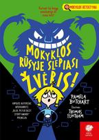 KNYGA Mokyklos rūsyje slepiasi žvėris. Mokyklos detektyvai, 10 dalis