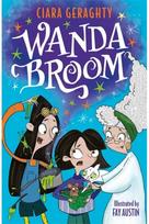 Wanda Broom: for fans of Isadora Moon and The Worst Witch